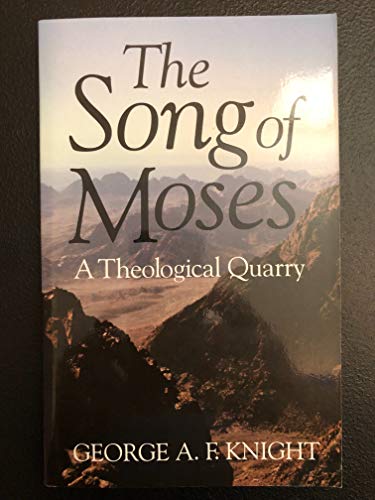 Beispielbild fr The Song of Moses: A Theological Quarry zum Verkauf von ThriftBooks-Atlanta