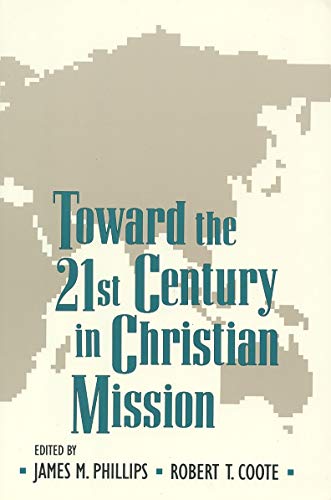Immagine dell'editore per Toward the Twenty-First Century in Christian Mission: Essays in Honor of Gerald H.Anderson venduto da medimops