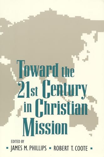 Toward the Twenty-first Century in Christian Mission