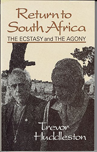 Beispielbild fr Return to South Africa: The Ecstasy and the Agony zum Verkauf von Star Canyon Books