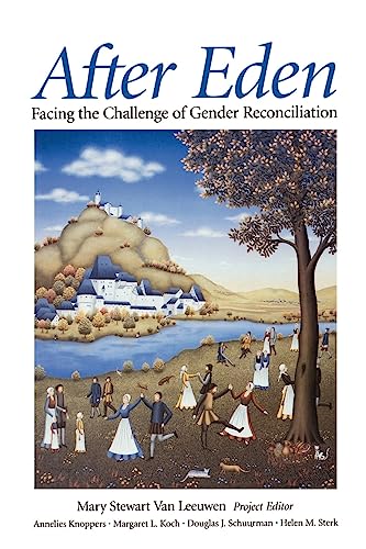 Stock image for After Eden : Facing the Challenge of Gender Reconciliation for sale by Better World Books