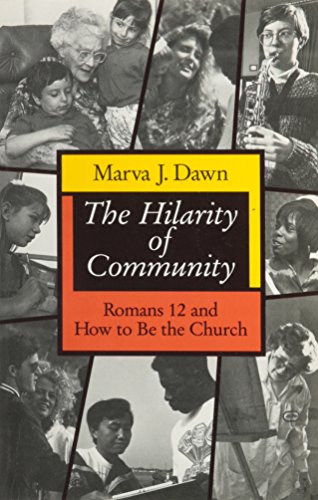 Stock image for The Hilarity of Community: Romans 12 and How to Be the Church for sale by SecondSale