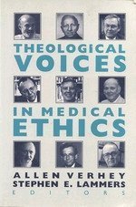 Beispielbild fr Theological Voices in Medical Ethics zum Verkauf von Better World Books