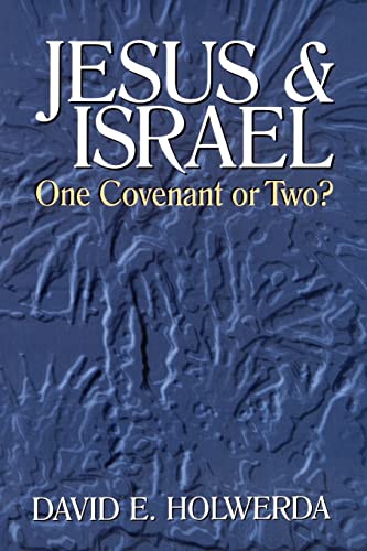 Beispielbild fr Jesus and Israel: One Covenant or Two? zum Verkauf von Chiron Media