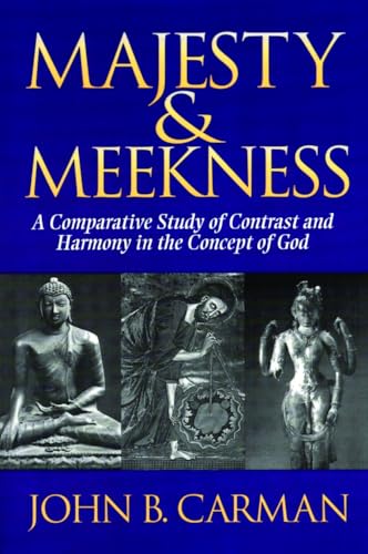 Stock image for Majesty and Meekness: A Comparative Study of Contrast and Harmony in the Concept of God for sale by SecondSale