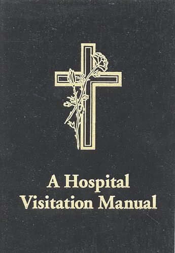 Stock image for A Hospital Visitation Manual for sale by ZBK Books