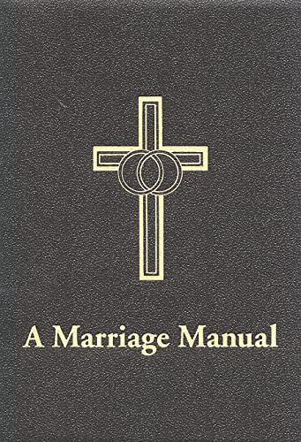 Beispielbild fr A Marriage Manual zum Verkauf von Better World Books