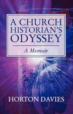 Beispielbild fr A Church Historian's Odyssey: A Memoir (Princeton Theological Monograph, No 33) zum Verkauf von BookMarx Bookstore