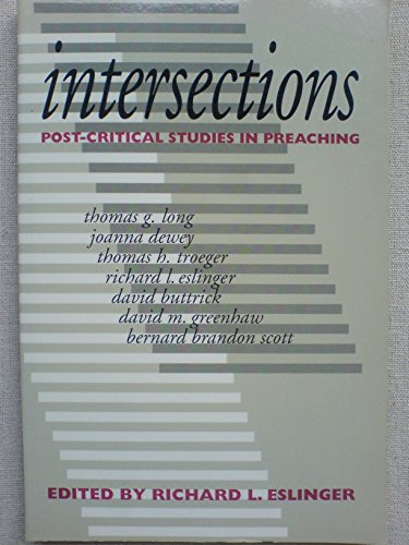 9780802807144: Intersections: Post-Critical Studies in Preaching