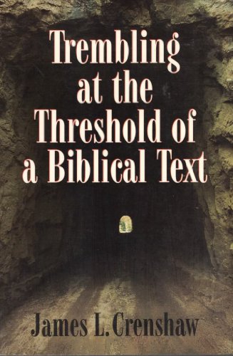 Beispielbild fr Trembling at the Threshold of a Biblical Text zum Verkauf von Your Online Bookstore