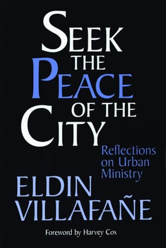 Stock image for Seek the Peace of the City: Reflections on Urban Ministry for sale by Your Online Bookstore