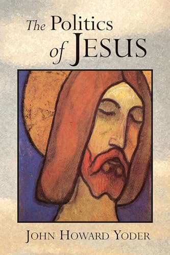 9780802807342: The Politics of Jesus: Vicit Agnus Noster