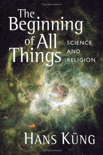Beispielbild fr The Beginning of All Things : Science and Religion zum Verkauf von Better World Books