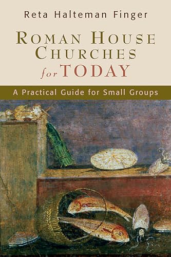 Beispielbild fr Roman House Churches for Today: A Practical Guide for Small Groups zum Verkauf von NEPO UG