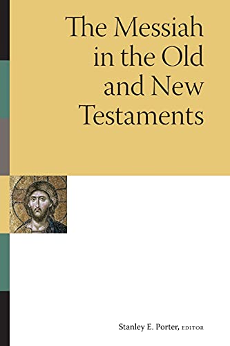 Beispielbild fr The Messiah in the Old and New Testaments [McMaster New Testament Studies] zum Verkauf von Windows Booksellers
