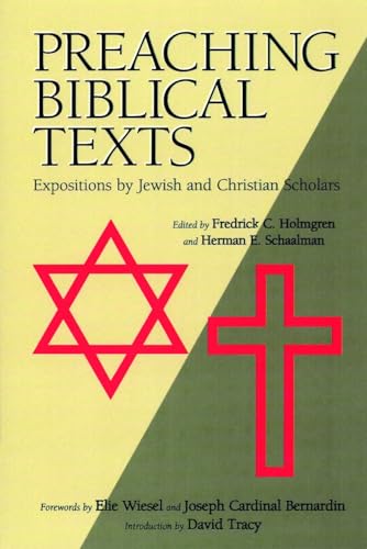 Beispielbild fr Preaching Biblical Texts: Expositions by Jewish and Christian Scholars zum Verkauf von Eighth Day Books, LLC