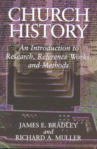 Imagen de archivo de Church History : An Introduction to Research, Reference Works, and Methods a la venta por Better World Books