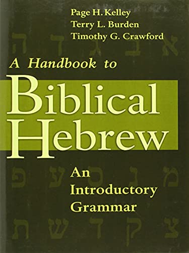 Imagen de archivo de A Handbook To Biblical Hebrew: An Introductory Grammar a la venta por Frenchboro Books