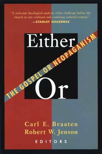 9780802808400: Either/or: The Gospel or Neopaganism