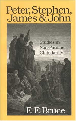 Stock image for Peter, Stephen, James and John: Studies in Early Non-Pauline Christianity for sale by ThriftBooks-Dallas