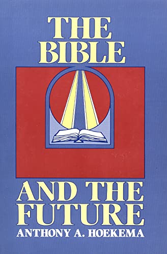 Beispielbild fr The Bible and the Future zum Verkauf von Better World Books