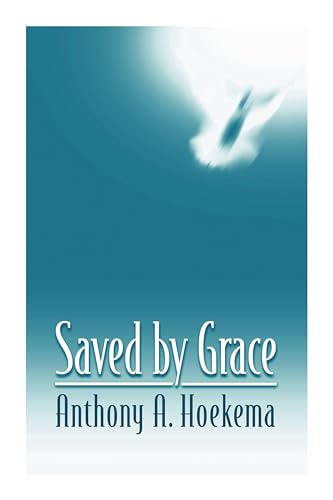 9780802808578 Saved By Grace Abebooks Anthony A - 