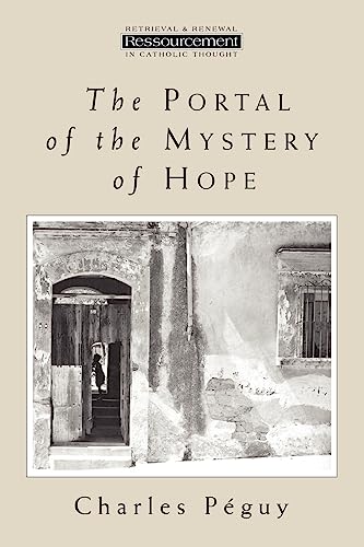 Beispielbild fr The Portal of the Mystery of Hope (Ressourcement (Grand Rapids, Mich.).) zum Verkauf von BooksRun