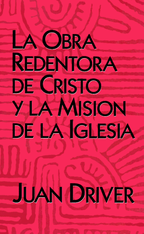 9780802809261: La Obra Redentora De Cristo Y La Mision