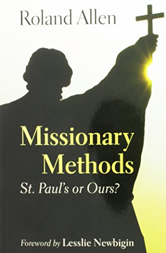 9780802810014: Missionary Methods : St. Paul's or Ours ?