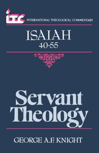Beispielbild fr Servant Theology: A Commentary on the Book of Isaiah 40-55 zum Verkauf von ThriftBooks-Atlanta