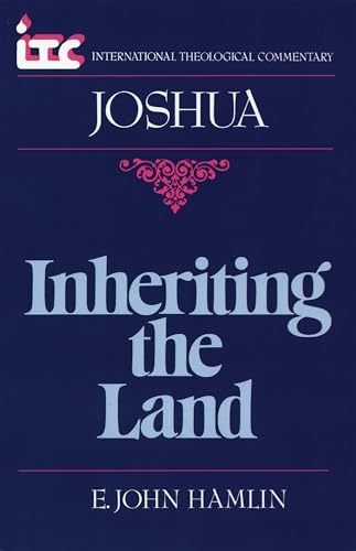 Imagen de archivo de ITC - Inheriting the Land: A Commentary on the Book of Joshua (International Theological Commentary) a la venta por Ergodebooks