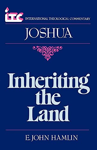 9780802810410: Joshua: Inheriting the Land: 0001 (International theological commentary)