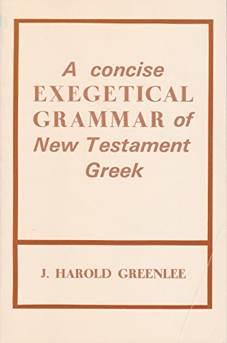 9780802810922: Concise Exegetical Grammar of New Testament Greek