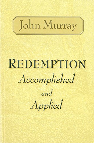 Redemption Accomplished and Applied (9780802811431) by Murray, John