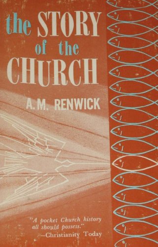 Stock image for The Story of the Church for sale by Christian Book Store