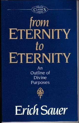 From Eternity to Eternity (9780802811769) by Erich Sauer