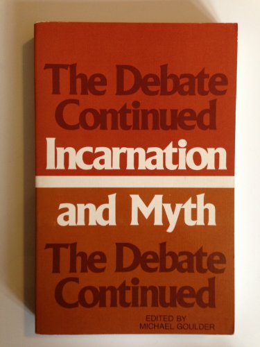 Beispielbild fr Incarnation and Myth : The Debate Continued zum Verkauf von Better World Books