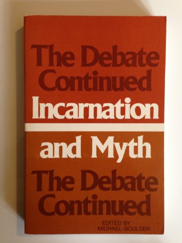 9780802811998: Incarnation and Myth: The Debate Continued