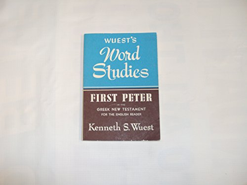 Stock image for Word Studies: First Peter in the Greek New Testament for sale by HPB-Ruby