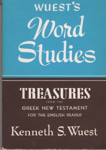 Beispielbild fr Word Studies: Treasures from the Greek New Testament zum Verkauf von Irish Booksellers