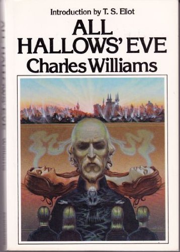 Beispielbild fr All Hallows Eve. By Charles Williams. Introduction By T. S. Eliot. GRAND RAPIDS : 1991. zum Verkauf von Rosley Books est. 2000