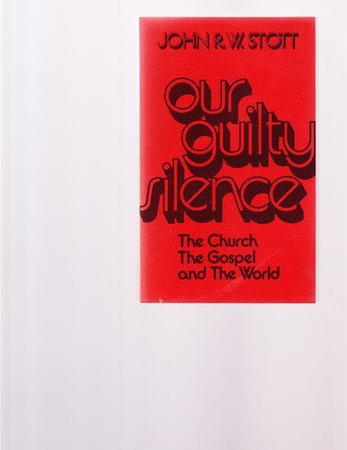 Beispielbild fr Our Guilty Silence: The Church, the Gospel & the World zum Verkauf von ThriftBooks-Atlanta