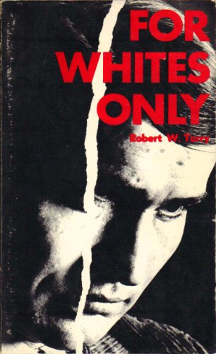 Stock image for For Whites Only for sale by Reliant Bookstore