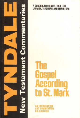 The Gospel According to St. Mark: An Introduction and Commentary (Tyndale New Testament Commentar...