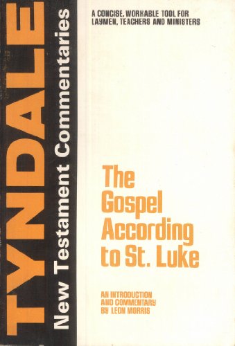 Beispielbild fr The Gospel According to St. Luke: An Introduction and Commentary (Tyndale New Testament Commentaries) zum Verkauf von Wonder Book