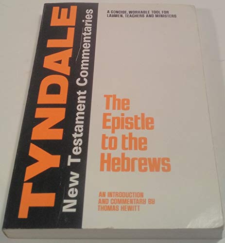 Imagen de archivo de The Epistle to the Hebrews: An Introduction and Commentary (Tyndale New Testament Commentaries) a la venta por Idaho Youth Ranch Books