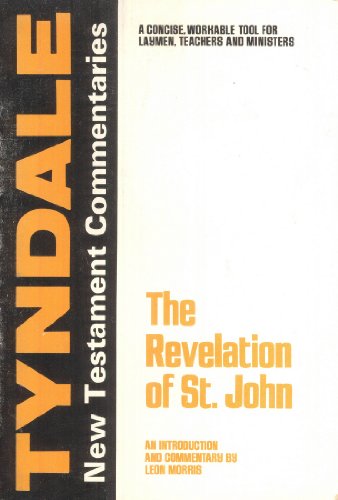 9780802814197: The Revelation of St. John: An Introduction and Commentary (Tyndale New Testament Commentaries) by Leon Morris (1987-02-05)