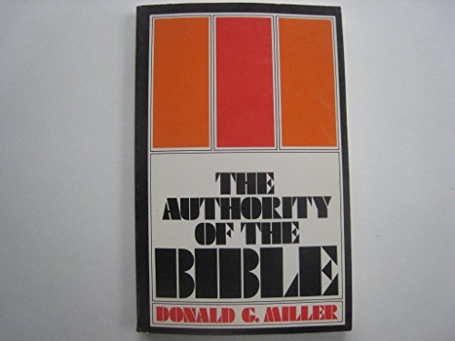 Beispielbild fr The Authority of the Bible zum Verkauf von Better World Books: West
