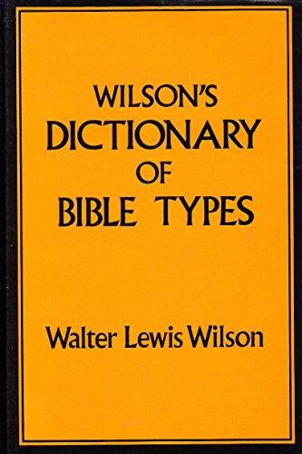 Stock image for Wilson's Dictionary of Bible Types for sale by M & M Books