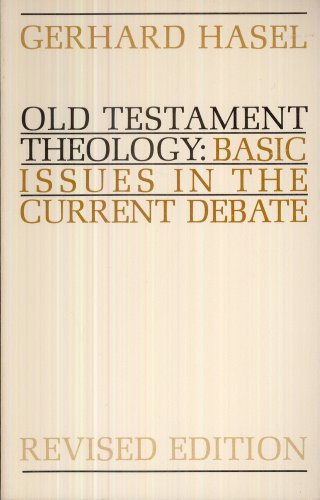 Stock image for Old Testament Theology:Basic Issues in the Current Debate: Basic Issues in the Current Debate for sale by The Bookseller